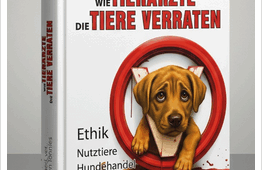 »Wie Tierärzte die Tiere verraten«